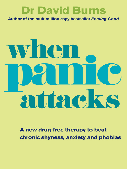 Title details for When Panic Attacks by David Burns - Wait list